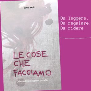 Le cose che facciamo